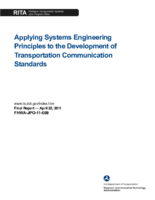 Applying systems engineering principles to the development of transportation communication standards