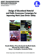 Design of Educational Material and Public Awareness Campaigns for Improving Work Zone Driver Safety
