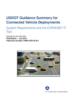 USDOT Guidance Summary for Connected Vehicle Deployments  System Requirements and the CVRIASetIt Tool  Final Report