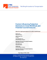 Factors Influencing Pedestrian Decisions to Cross MidBlock and Potential Countermeasures
