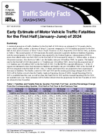Traffic Safety Facts CrashStats Early Estimate of Motor Vehicle Traffic Fatalities for the First Half JanuaryJune of 2024