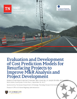 Evaluation and Development of Cost Prediction Models for Resurfacing Projects To Improve MR Analysis and Project Development