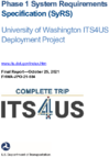 Phase 1 System Requirements Specification SyRS University of Washington ITS4US Deployment Project