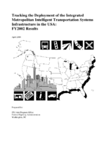 Tracking the Deployment of the Integrated Metropolitan Intelligent Transportation Systems Infrastructure in the USA FY2002 Results