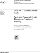 Intercity passenger rail  Amtraks financial crisis threatens continued viability  statement of Phyllis F Scheinberg
