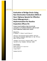 Evaluation of Bridge Decks Using NonDestructive Evaluation NDE at Near Highway Speeds for Effective Asset Management  Implementation for Routine Inspection Phase III