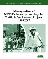 A Compendium of NHTSA Pedestrian and Bicyclist Research Projects 19692007