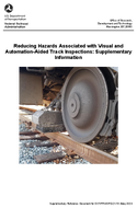Reducing Hazards Associated with Visual and AutomationAided Track Inspections Supplementary Information