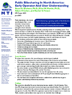 Public bikesharing In North America  early operator and user understanding research brief