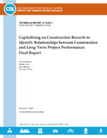 Capitalizing on Construction Records to Identify Relationships between Construction and Longterm Project Performance Final Report