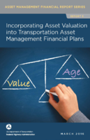 Incorporating Asset Valuation into Transportation Asset Management Financial Plans