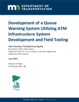 Development of a queue warning system utilizing ATM infrastructure system development and fieldtesting  final report