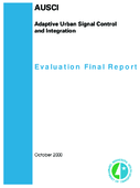 Adaptive Urban Signal Control and Integration AUSCI  evaluation final report