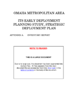 Omaha Metropolitan Area Inteligent Transportation Systems Early Deployment Planning Study Strategic Deployment Plan Appendix A Inventory Report