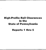 High Profile Rail Clearances in the State of Pennsylvania Reports 1 thru 5