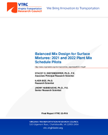 Balanced Mix Design for Surface Mixtures 2021 and 2022 Plant Mix Schedule Pilots