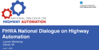 FHWA National Dialogue on Highway Automation Launch Workshop