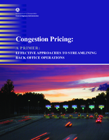 Congestion Pricing  A Primer Effective Approaches to Streamlining Back Office Operations