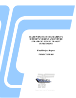 STATEWIDE DATA STANDARDS TO SUPPORT CURRENT AND FUTURE STRATEGIC PUBLIC TRANSIT INVESTMENT
