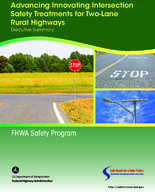 Advancing Innovative Intersection Safety Treatments for TwoLane Rural Highways Executive Summary