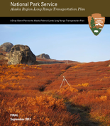 National Park Service Alaska Region Long Range Transportation Plan A DropDown Plan to the Alaska Federal Lands Long Range Transportation Plan