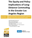The Equity and Policy Implications of LongDistance Commuting in the Greater Los Angeles Region