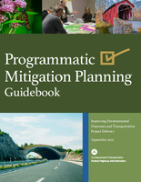 Programmatic Mitigation Planning Guidebook Improving Environmental Outcomes and Transportation Project Delivery