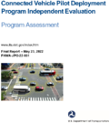 Connected Vehicle Pilot Deployment Program Independent Evaluation Program Assessment
