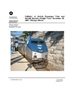Collision of Amtrak Passenger Train and Norfolk Southern Freight Train November 30 2007 Chicago Illinois