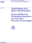 Terrorism and Drug Trafficking  Responsibilities for Developing Explosives and Narcotics Detection Technologies