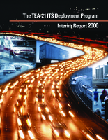 The TEA21 ITS Deployment Program Interim Report 2000