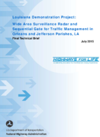 Louisiana Demonstration Project Wide Area Surveillance Radar and Sequential Gate for Traffic Management in Orleans and Jefferson Parishes LA
