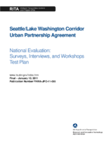 SeattleLake Washington corridor urban partnership agreement National evaluation  surveys interviews and workshops test plan