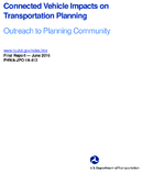 Connected Vehicle Impacts on Transportation PlanningOutreach to Planning Community