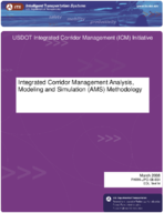 Integrated Corridor Management Analysis Modeling and Simulation AMS Methodology