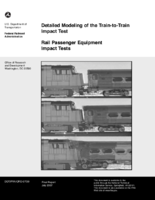 Detailed modeling of the traintotrain impact test  rail passenger equipment impact tests