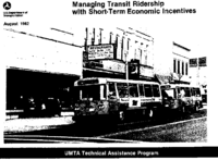 Managing Transit Ridership with ShortTerm Economic Incentives