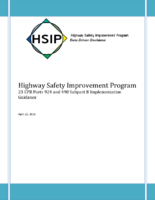 Highway Safety Improvement Program 23 CFR Parts 924 and 490 Subpart B Implementation Guidance