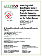 Assessing public benefits and costs of freight transportation projects  measuring shippers value of delay on the freight system
