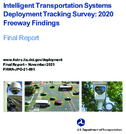 Intelligent Transportation Systems Deployment Tracking Survey 2020 Freeway Findings