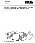 National Intelligent Transportation Systems Program Where Weve Been and Where Were Going