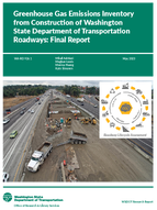 Greenhouse Gas Emissions Inventory from Construction of Washington State Department of Transportation Roadways Final Report