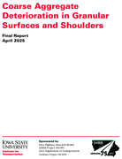 Coarse Aggregate Deterioration in Granular Surfaces and Shoulders