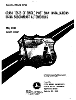 Crash Tests of Single Post Sign Installations Using Subcompact Automobiles