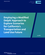Employing a Modified Delphi Approach To Explore Scenarios for Californias Transportation and Land Use Future