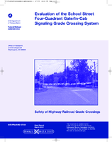Evaluation of the School Street fourquadrant gateincab signaling grade crossing system
