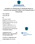 PennDOT Act 130 Reporting Evaluating the Impact of Connected and Automated Vehicles to the Commonwealth of Pennsylvania