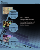 2017 Urban Congestion Trends Measuring Managing and Improving Operations in the 21st Century