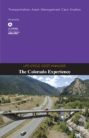 LifeCycle Cost Analysis The Colorado Experience