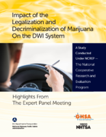 Impact of the Legalization and Decriminalization of Marijuana on the DWI System Highlights from the Expert Panel Meeting